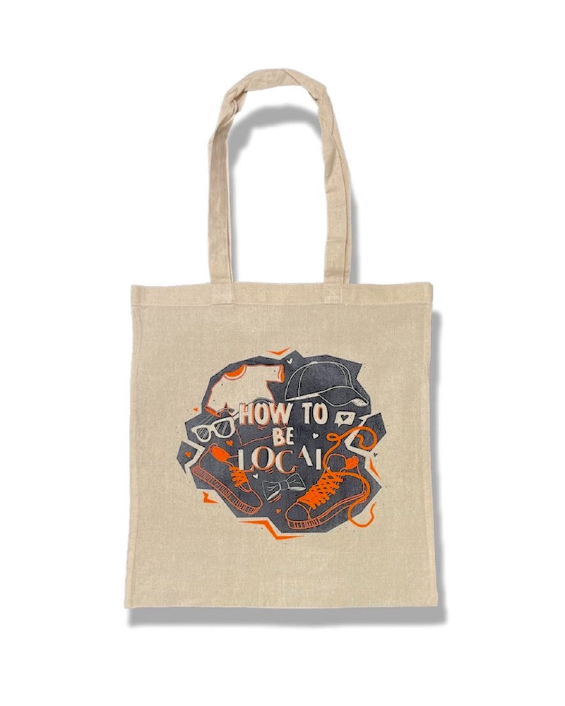 How To Be A Local Tote Bag