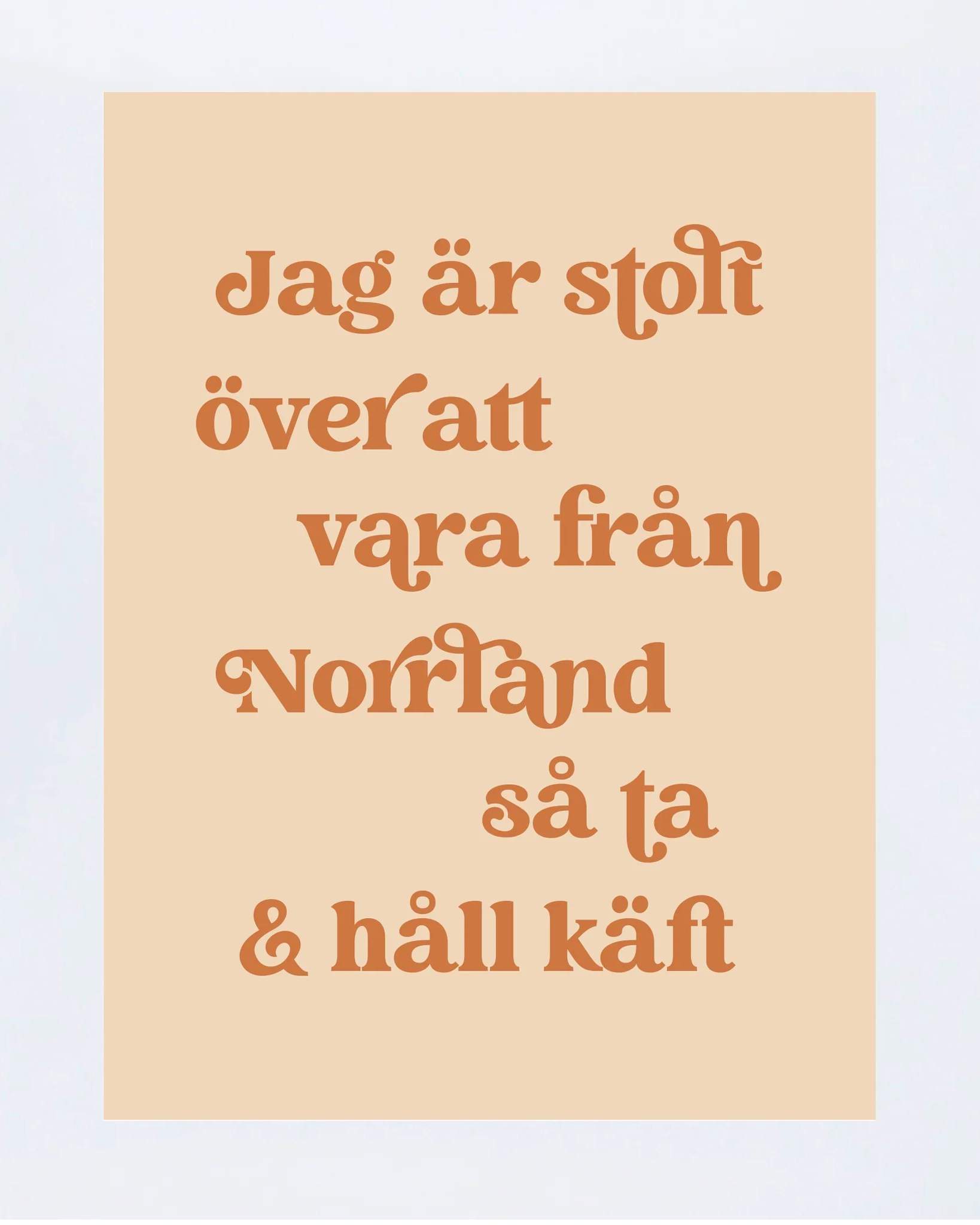 Håll Käft Poster - Beige
